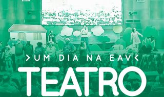 Palestra: Projetos Sociais e Teatro Um dia na EAV