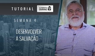 Alimento diário – NÓS SOMOS LÁ DO ALTO – Filipenses (8) – Tutorial