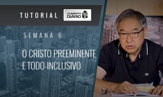 Alimento diário – NÓS SOMOS LÁ DO ALTO – Colossenses (2) – Tutorial