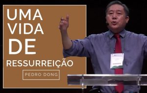 Uma vida de ressurreição!
