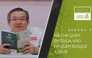 Alimento Diário – O poder de Deus para a Salvação – Tutorial Semana 03