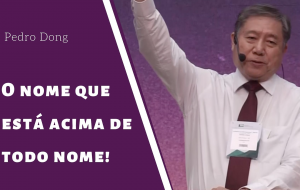 O nome que está acima de todo nome!