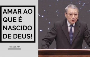 Amar ao que é nascido de Deus!