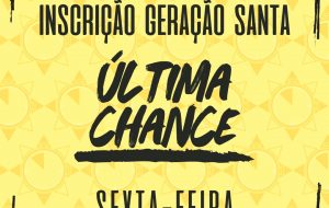 CONF GERAÇÃO SANTA – 03/07 – DIA DA MISERICÓRDIA