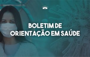 COVID-19 – BOLETIM Nº 12 – ORIENTAÇÕES