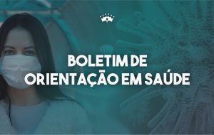 COVID-19 – BOLETIM Nº 13 – ORIENTAÇÕES SOBRE VACINA